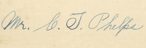 signature of C. T. Phelps